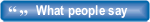 What people say